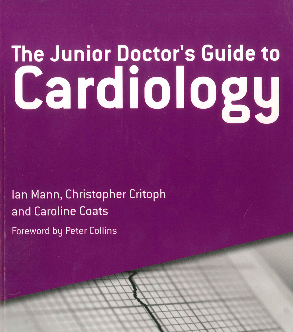 Junior Doctor's Guide to Cardiology
